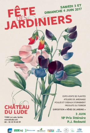 Fête des Jardiniers au château du lude juin 2017